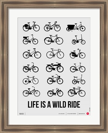 Framed Life is a Wild Ride 1 Print