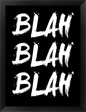 Framed Blah Blah Blah Black Print