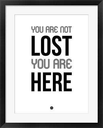 Framed You Are Not Lost White Print