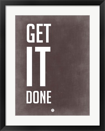 Framed Get It Done Grey Print