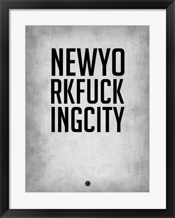 Framed NEWYORKFUCKINGCITY  Grey Print