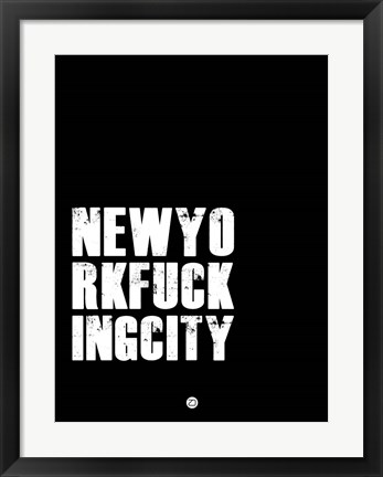 Framed NEWYORKFUCKINGCITY Black Print