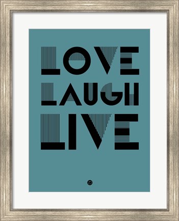 Framed Love Laugh Live 4 Print