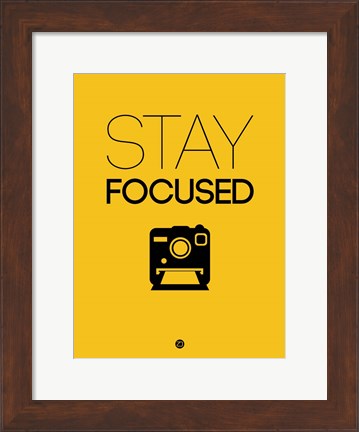 Framed Stay Focused 2 Print