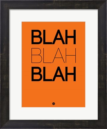 Framed BLAH BLAH BLAH Orange Print