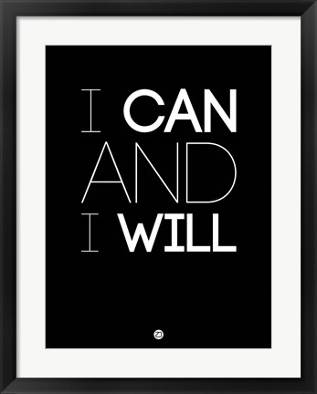 Framed I Can And I Will 1 Print