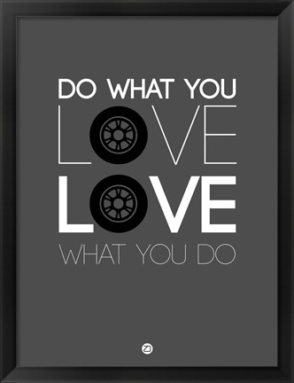 Framed Do What You Love Love What You Do 6 Print