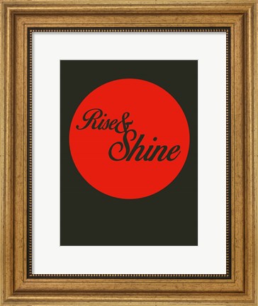 Framed Rise And Shine 3 Print