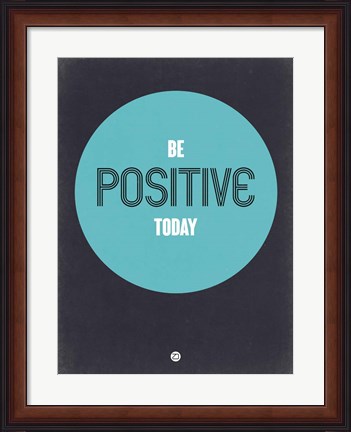 Framed Be Positive Today 2 Print