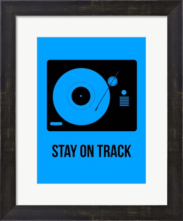 Framed Stay On Track Blue Print