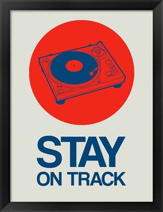 Framed Stay On Track Record Player 1 Print