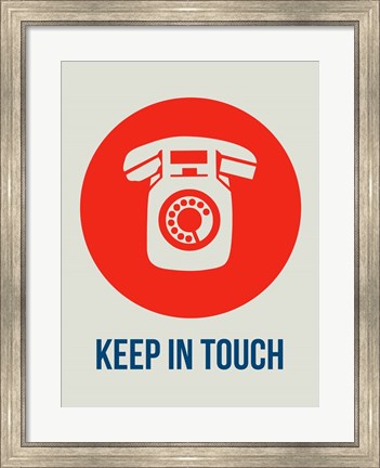 Framed Keep In Touch 1 Print