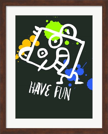 Framed Have Fun 2 Print