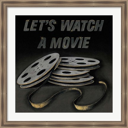 Framed Lets Watch a Movie Print