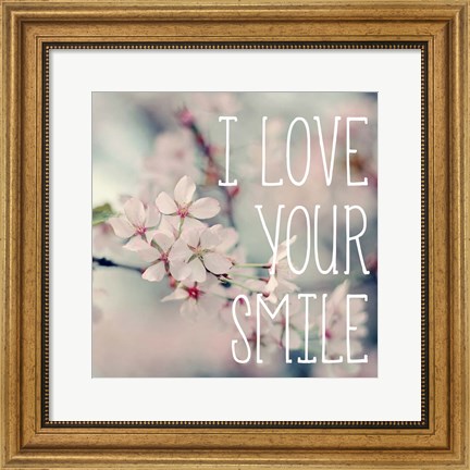 Framed I Love Your Smile Print