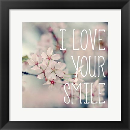 Framed I Love Your Smile Print