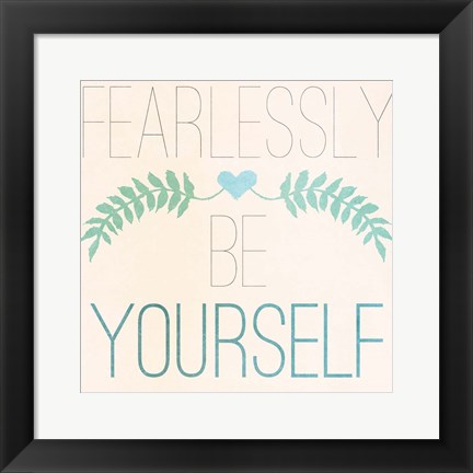 Framed Fab Self II (Fearlessly Be Yourself) Print