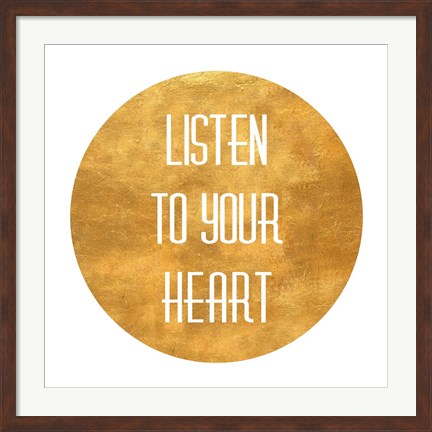 Framed Listen to Your Heart Circle Print