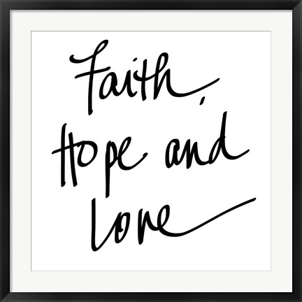 Framed Faith Hope Love Print