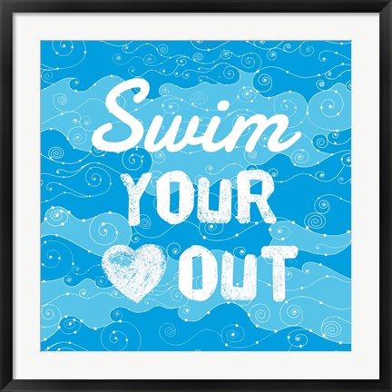 Framed Swim Your Heart Out - Grunge Print