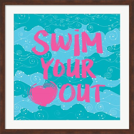 Framed Swim Your Heart Out - Teal Pink Print