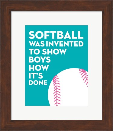 Framed Softball Quote - White on Teal Print