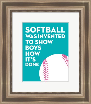 Framed Softball Quote - White on Teal Print