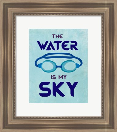 Framed Water is My Sky Print