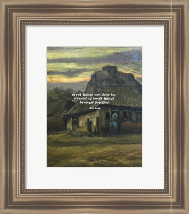Framed Great Things -Van Gogh Quote 6 Print