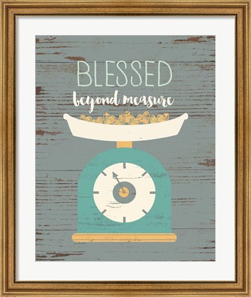 Framed Blessed Beyond Measure Print