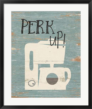 Framed Perk Up Print