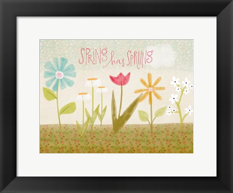 Framed Spring Has Sprung Print