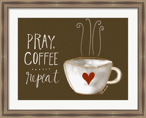 Framed Pray, Coffee, Repeat Print