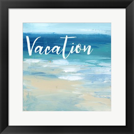 Framed Vacation By the Sea Print