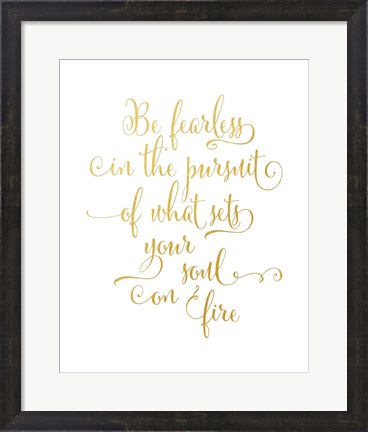 Framed Be Fearless Print