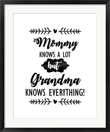 Framed Grandma Knows Everything 2 Print