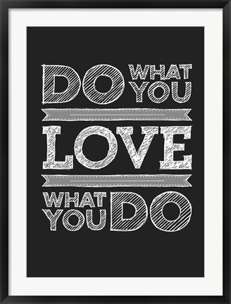 Framed Do What You Love Print