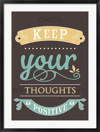 Framed Keep Your Thoughts Print