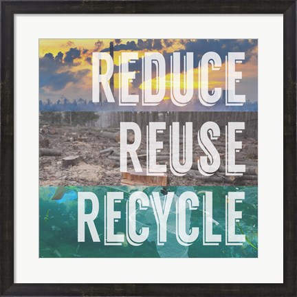 Framed Reduce Reuse Recycle Print