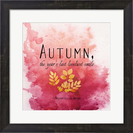 Framed Autumn, the Year&#39;s Last Loveliest Smile II Print