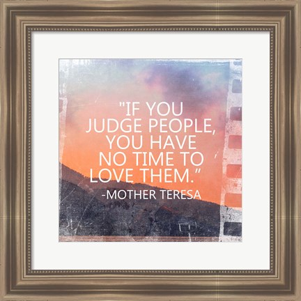 Framed Time to Love Them - Mother Teresa Quote Print