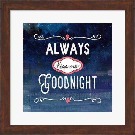 Framed Always Kiss Me Goodnight Blue Ombre Print