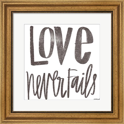 Framed Love Never Fails Print