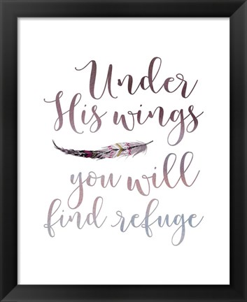 Framed Under His Wings Print