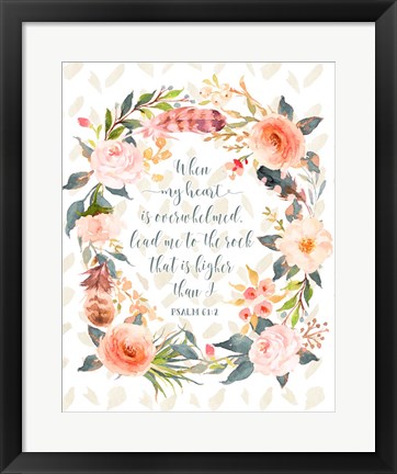 Framed Psalm 61-2 Print