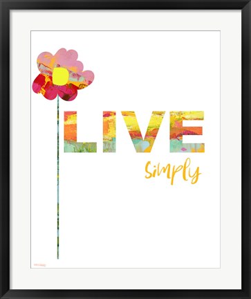 Framed Live Simply Print