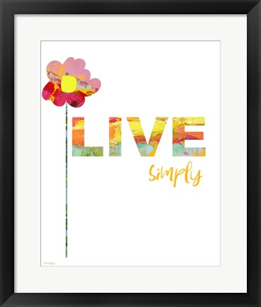 Framed Live Simply Print