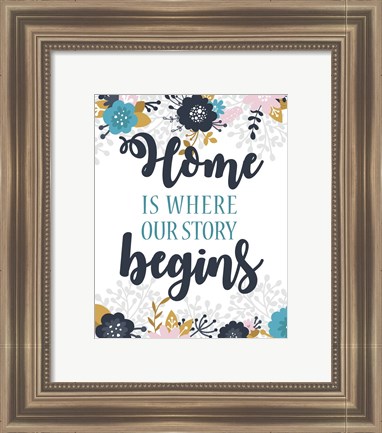 Framed Home Is Where Our Story Begins-Blue Floral Print