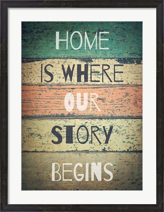 Framed Home is Where Our Story Begins Painted Wood Print