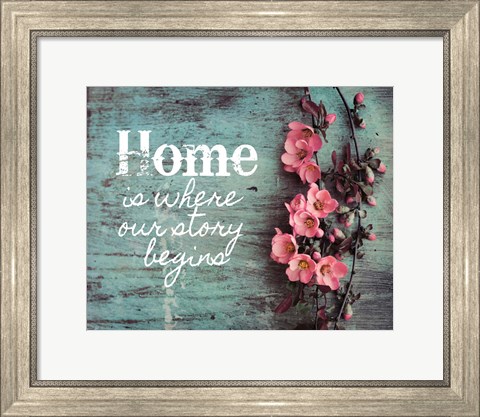 Framed Home is Where Our Story Begins Pink Flowers Print